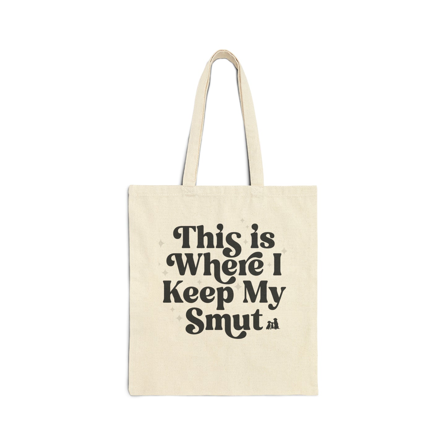 This Is Where I Keep My Smut Cotton Canvas Tote Bag